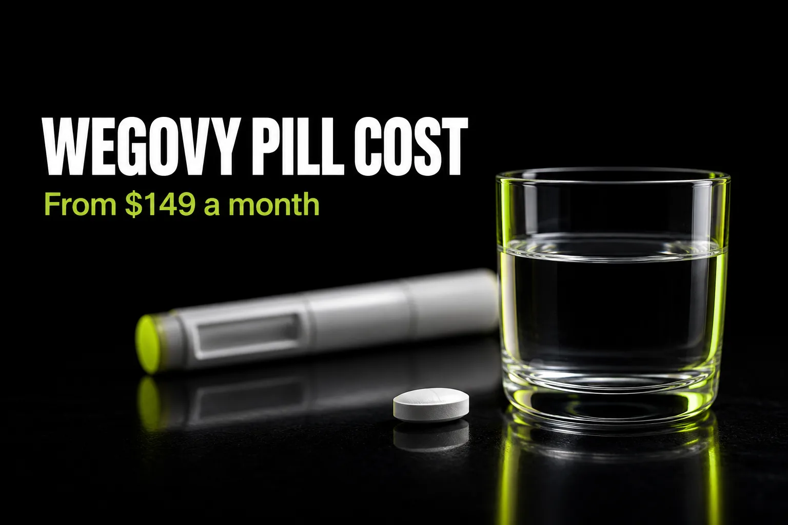 Wegovy Pill Cost per Month: Oral Semaglutide 2026